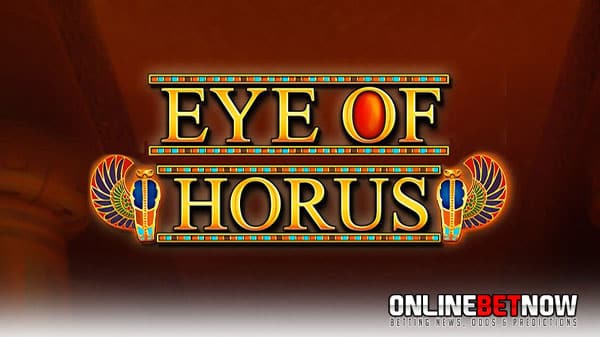 Take a trip back to ancient Egypt: A Review on Eye of Horus Slot