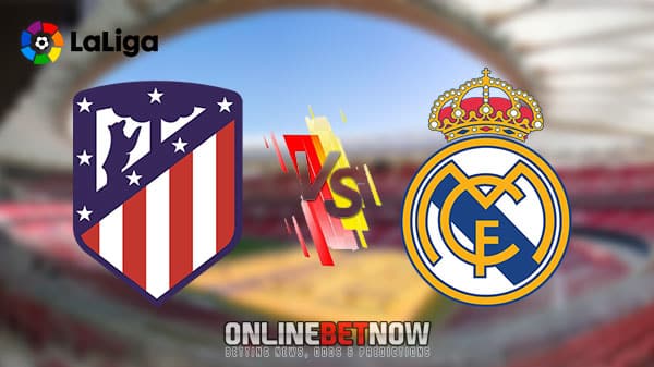 12BET Prediction La Liga: Atletico Madrid vs. Real Madrid